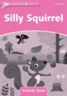 Dolphin Readers Starter Level: Silly Squirrel Activity Book - Book