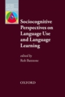 Sociocognitive Perspectives on Language Use and Language Learning : Leading practitioners in the field of SLA explain their sociocognitive perspectives on language learning - Book