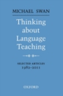Thinking about Language Teaching : Selected articles 1982-2011 - Book