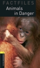 Oxford Bookworms Library Factfiles: Level 1:: Animals in Danger audio pack - Book