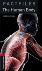 Oxford Bookworms Library Factfiles: Level 3:: The Human Body audio pack - Book