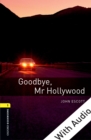 Goodbye Mr Hollywood - With Audio Level 1 Oxford Bookworms Library - eBook