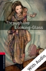 Through the Looking-Glass - With Audio Level 3 Oxford Bookworms Library - eBook