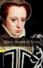 Oxford Bookworms Library: Stage 1: Mary, Queen of Scots Audio Pack - Book