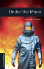Oxford Bookworms Library: Level 1:: Under the Moon Audio Pack - Book