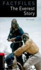 Oxford Bookworms Library Factfiles: Level 3:: The Everest Story Audio Pack - Book