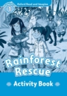 Oxford Read and Imagine: Level 1:: Rainforest Rescue activity book - Book