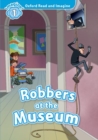 Oxford Read and Imagine: Level 1:: Robbers at the Museum - Book