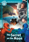 The Secret on the Moon (Oxford Read and Imagine Level 6) - eBook