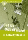Oxford Read and Imagine: Level 3: Get Us Out of Here! Activity Book - Book