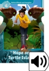 Oxford Read and Imagine: Level 6: Hope on Turtle Island Audio Pack - Book