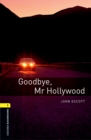 Goodbye Mr Hollywood Level 1 Oxford Bookworms Library - eBook