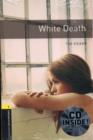 Oxford Bookworms Library: Level 1:: White Death audio CD pack - Book