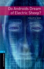 Oxford Bookworms Library: Level 5:: Do Androids Dream of Electric Sheep? - Book