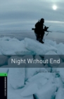 Oxford Bookworms Library: Level 6:: Night Without End - Book
