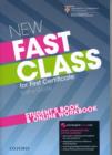 New Fast Class:: Student's Book and Online Workbook : <em>Cambridge English: First (FCE)</em> exam course with supported practice online - Book