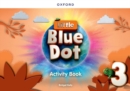 Little Blue Dot: Level 3: Activity Book : Print Activity Book - Book
