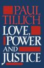Love, Power and Justice : Ontological Analyses and Ethical Applications - Book