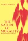 The Nature of Morality : An Introduction to Ethics - Book