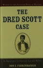 The Dred Scott Case : Its Significance in American Law and Politics - Book