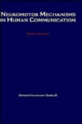 Neuromotor Mechanisms in Human Communication - Book