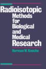 Radioisotopic Methods for Biological and Medical Research - Book