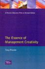 Essence of Creativity : A Guide to Tackling Difficult Problems - Book