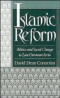Islamic Reform : Politics and Social Change in Late Ottoman Syria - Book