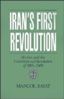 Iran's First Revolution : Shi'ism in the Constitutional Revolution of 1905-1909 - Book