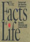 The Facts of Life : Science and the Abortion Controversy - Book