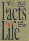 The Facts of Life : Science and the Abortion Controversy - Book
