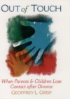 Out of Touch : When Parents and Children Lose Contact After Divorce - Book