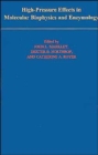 High Pressure Effects in Molecular Biophysics and Enzymology - Book