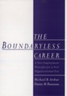 The Boundaryless Career : A New Employment Principle for a New Organizational Era - Book