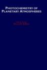Photochemistry of Planetary Atmospheres - Book
