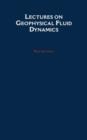 Lectures on Geophysical Fluid Dynamics - Book