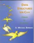 Data Structures Via C++ : Objects by Evolution - Book