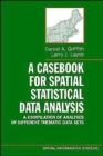 A Casebook for Spatial Statistical Data Analysis : A Compilation of Different Thematic Data Sets - Book