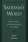 Saddam's Word : The Political Discourse in Iraq - Book