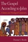 The Gospel According to John : A Literary and Theological Commentary - Book