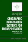 Geographic Information Systems for Transportation : Principles and Applications - Book