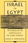 Israel in Egypt : The Evidence for the Authenticity of the Exodus Tradition - Book