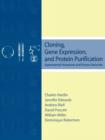 Cloning, Gene Expression and Protein Purification : Experimental Procedures and Process Rationale - Book