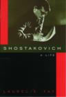 Shostakovich : A Life - Book