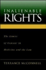Inalienable Rights : The Limits of Consent in Medicine and Law - Book