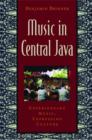 Music in Central Java : Experiencing Music, Expressing Culture - Book