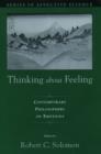 Thinking About Feeling : Contemporary Philosophers on Emotions - Book