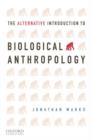 The Alternative Introduction to Biological Anthropology - Book
