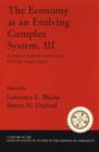 The Economy As an Evolving Complex System III : Current Perspectives and Future Directions - Book