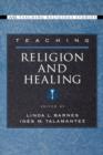 Teaching Religion and Healing - Book